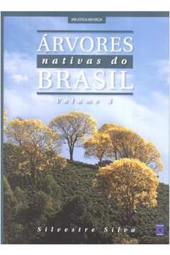 Arvores Nativas Do Brasil - Vol. 3