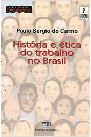 História e Ética do Trabalho no Brasil
