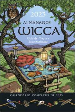 Almanaque wicca 2023: guia de magia e espiritualidade
