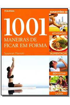 1001 MANEIRAS DE FICAR EM FORMA