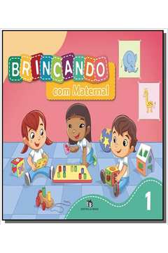Brincando com Maternal - Volume 1 - Editora Do Brasil
