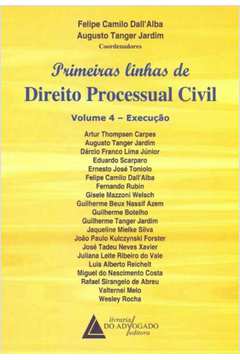 Primeiras Linhas de Direito Processual Civil - Vol.04 - Execução
