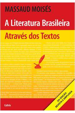 LITERATURA BRASILEIRA A. DOS TEXTOS (A) ED REVISTA