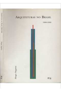 Arquiteturas no Brasil - 1900-1990