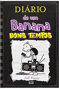 Diario de um Banana 10 - Bons Tempos