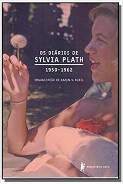 DIARIOS DE SYLVIA PLATH, OS - 1950-1962