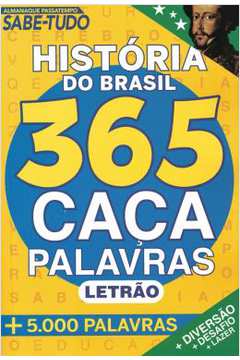 Almanaque Passatempo Sabe Tudo 365 Caca Palavras - Historia Do Brasil