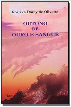 OUTONO DE OURO E SANGUE