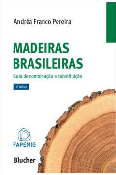 Madeiras Brasileiras: Guia de Combinação e Substituição