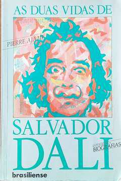 As Duas Vidas de Salvador Dali