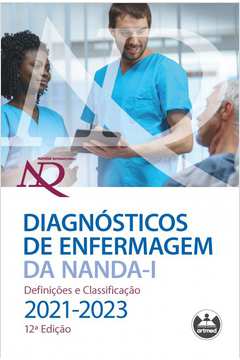 DIAGNÓSTICOS DE ENFERMAGEM DA NANDA-I: DEFINIÇÕES E CLASSIFICAÇÃO - 2021-2023