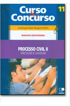 Processo Civil 2: Execução e Cautelar - Vol.11 - Col. Curso e Concurso