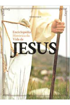ENCICLOPÉDIA HISTÓRICA DA VIDA DE JESUS