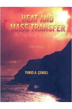 Heat And Mass Transfer A Practical Approach - 3Rd Ed