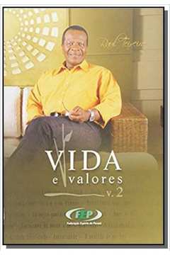 VIDA E VALORES - VOL. 2
