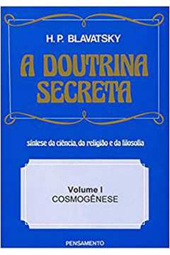A Doutrina Secreta - (Vol. I)