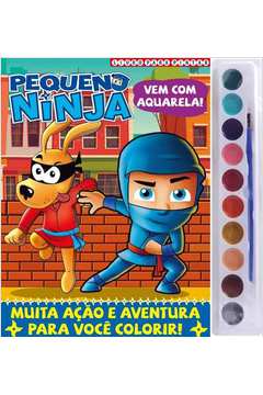 Pequeno Ninja - Livro Para Pintar - Aquarela 10 Cores