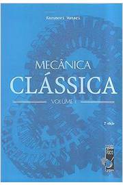 Mecânica Clássica - Volume 1