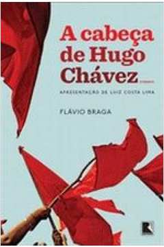 CABECA DE HUGO CHAVEZ, A