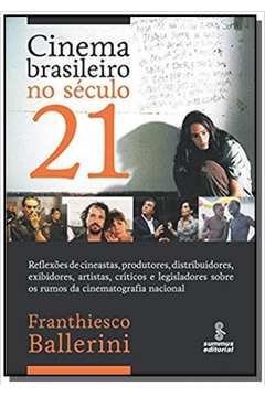CINEMA BRASILEIRO NO SECULO 21