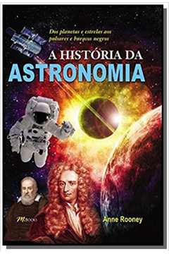 HISTORIA DA ASTRONOMIA, A