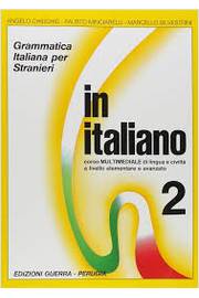 In Italiano 2 Grammatica Italiana Per Stranieri