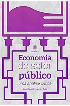 Economia do Setor Público uma Análise Crítica