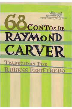 68 Contos de Raymond Carver