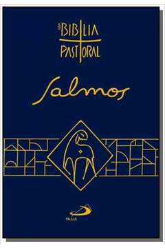SALMOS - NOVA EDICAO PASTORAL - PAULUS