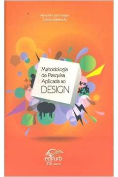 Metodologia de Pesquisa Aplicada ao Design