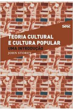 Teoria Cultural E Cultura Popular - Uma Introducao
