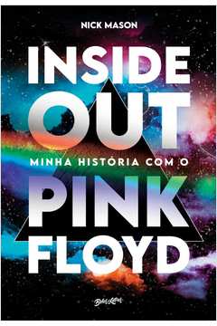 INSIDE OUT: MINHA HISTÓRIA COM O PINK FLOYD