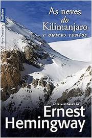 As Neves do Kilimanjaro e Outros Contos Edição de Bolso