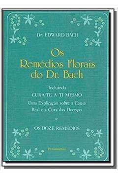 REMEDIOS FLORAIS DO DR.BACH,OS