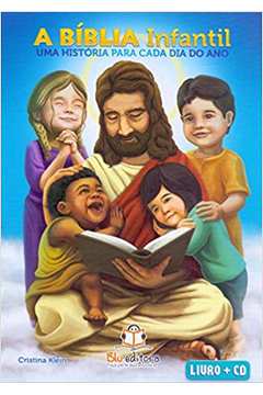 A Bíblia Infantil: uma História para Cada Dia do Ano