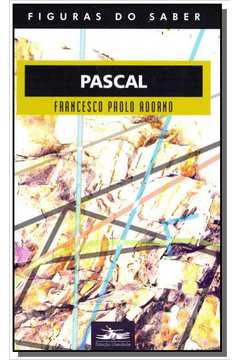 PASCAL - COL. FIGURAS DO SABER - VOL 20