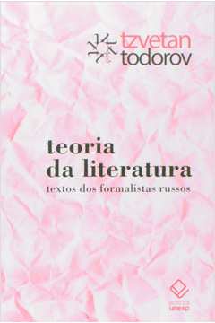 Teoria da Literatura: Textos dos Formalistas Russos