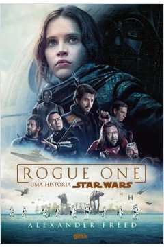 Rogue One - Uma Historia Star Wars