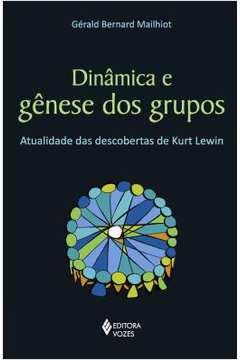 Dinamica E Genese Dos Grupos