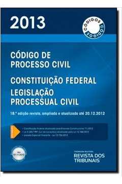 Código de Processo Civil - Constituição Federal - Legislação Processu