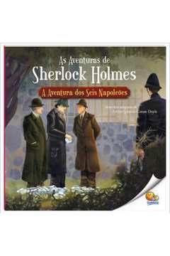 As Aventuras De Sherlock Holmes: A Aventura Dos Seis Napoleoes