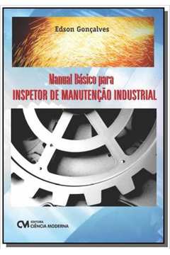 Manual Básico para Inspetor de Manutencão Industrial