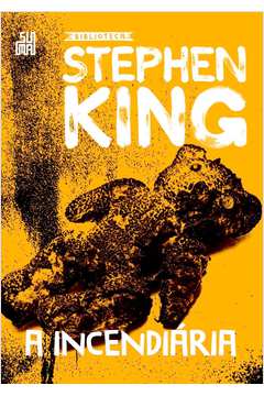 A incendiária – Coleção Biblioteca Stephen King