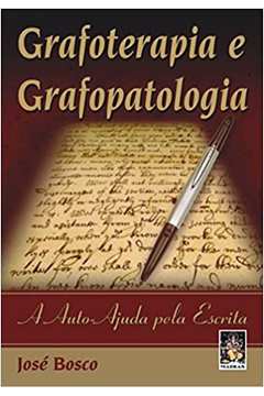 Grafoterapia e Grafopatologia