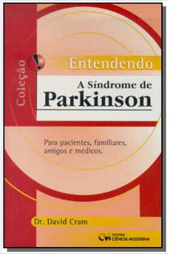 ENTENDENDO A SINDROME DE PARKINSON