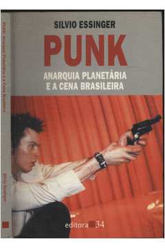 Punk - Anarquia Planetária e a Cena Brasileira