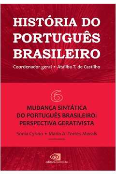 História do Português Brasileiro - Vol.6