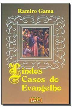 LINDOS CASOS DO EVANGELHO