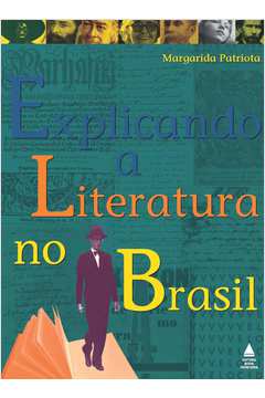 EXPLICANDO A LITERATURA BRASILEIRA
