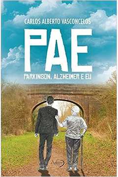 Pae: Parkinson Alzheimer e Eu